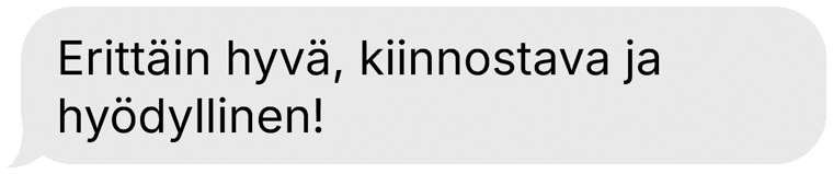 Erittäin hyvä, kiinnostava ja hyödyllinen!